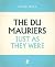 The Du Mauriers Just as They Were by Anne  Hall