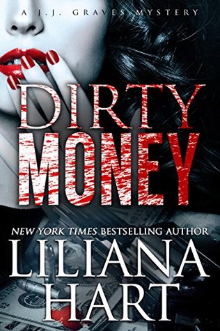 Dirty Money (J.J. Graves Mystery #6)