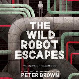 The Wild Robot Escapes Lib/E (Wild Robot Series, 2)