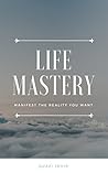 Life Mastery: Man...