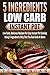 5 Ingredients Low Carb Inst...