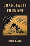 Changeable Thunder: Poems Changeable Thunder: Poems