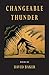 Changeable Thunder: Poems