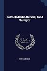 Colonel Mahlon Burwell, Land Surveyor by Archibald Blue