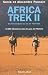 Africa trek - tome 2 - Du Kilimandjaro au lac de Tibériade: 14 000 kilomètres dans les pas de l'Homme (French Edition)