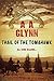 Trail of the Tomahawk by A.A. Glynn