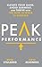Peak Performance: Elevate Your Game, Avoid Burnout, and Thrive with the New Science of Success