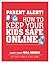 Parent Alert: How to Keep Y...