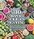 30 Days of Clean Eating: A Guide to Clean Eating with 75 Delicious Whole Food Recipes