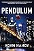 Pendulum (Pendulum Trilogy, #1)