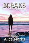 Breaks: Corpus Christi Mysteries, Book 2 Breaks: Corpus Christi Mysteries, Book 2