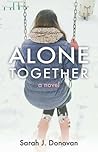 Alone Together by Sarah J. Donovan
