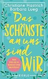 Das Schönste an uns sind wir: Was uns ab fünfzig bewegt und beflügelt | "Ein tolles, sehr persönliches Buch über das Leben ab 50!" SR 2 - mit bewegenden ... und Experteninterviews (German Edition) Das Schönste an uns sind wir: Was uns ab fünfzig bewegt und beflügelt | "Ein tolles, sehr persönliches Buch über das Leben ab 50!" SR 2 - mit bewegenden ... und Experteninterviews (German Edition)