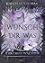 Wünsch Dir Was (Chronik der Wünsche, #1)