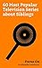 Focus On: 60 Most Popular Television Series about Siblings: The Vampire Diaries, Supernatural (U.S. TV series), The Originals (TV series), Dexter (TV ... ... Gravity Falls, The Powerpuff Girls, etc.