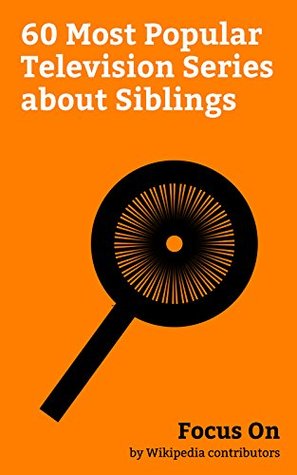 Focus On: 60 Most Popular Television Series about Siblings: The Vampire Diaries, Supernatural (U.S. TV series), The Originals (TV series), Dexter (TV series), ... Gravity Falls, The Powerpuff Girls, etc.
