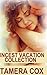 Incest Vacation Collection by Tamera Cox
