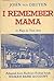 I Remember Mama: A Play in Two Acts