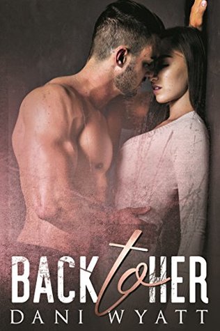 Back to Her (Can't Wait #2)