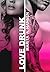 Love Drunk (Broken Lives, #4)