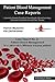Patient Blood Management Case Report No. 2 by Kai Zacharowski
