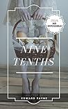 Nine Tenths: A supernatural mystery set in a Cotswold Town. Who is hexing the townfolk and can the local coven solve the riddle?
