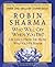 Who Will Cry When You Die? by Robin Sharma