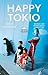 Happy Tokio (DuMont Reiseab...
