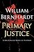 Primary Justice (The Ben Kincaid Novels Book 1)