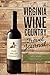 Virginia Wine Country Travel Journal by Nancy Bauer