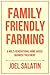 Family Friendly Farming: A Multi-Generational Home-Based Business Testament