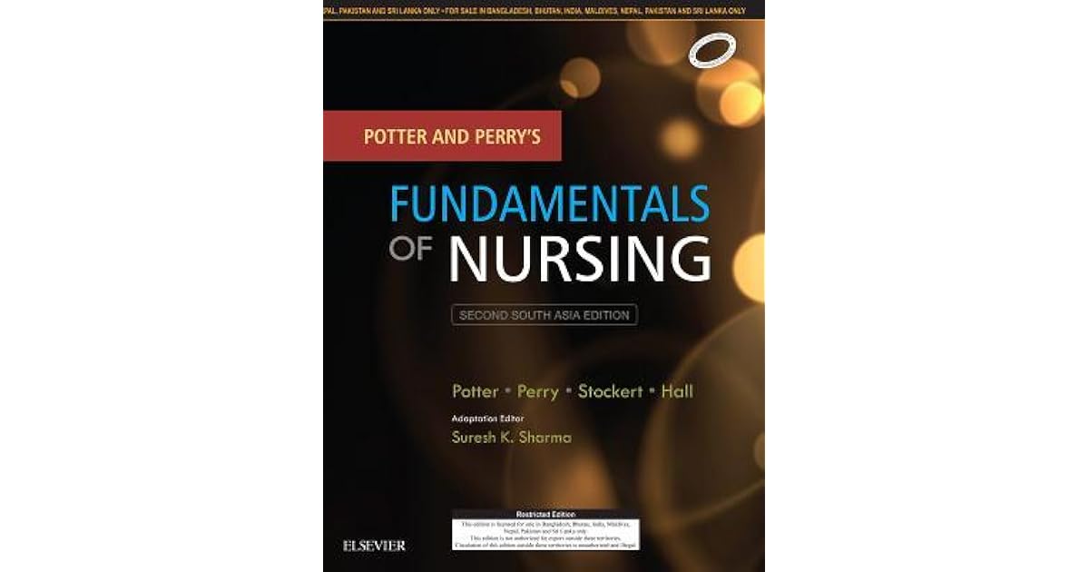 Potter and Perry's Fundamentals of Nursing by Suresh K. Sharma