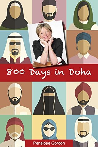 800 Days in Doha (Kindle Edition)