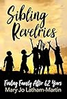 Sibling Revelries: Finding Family After 62 Years