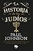 La historia de los judios / A History of the Jews (Spanish Edition)