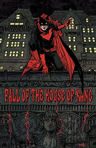 Batwoman (2017-2018), #14, June 2018: The Fall of the House of Kane, Part 2
