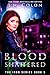 Blood Shattered (Iron #5)