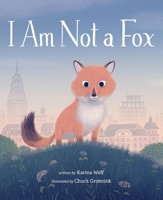 I Am Not a Fox (Hardcover)