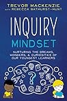 Inquiry Mindset: ...