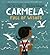 Carmela Full of Wishes by Matt de la Peña