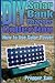 DIY Solar Bank Charger Collection: How to Use Solar Power: (Power Generation, Off Grid Power)