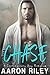 Chase by Aaron Riley