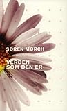 Verden som den er - fem historier om, hvordan det gik til, at verden blev moderne