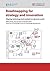 Roadmapping for Strategy and Innovation by Robert Phaal