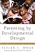 Parenting by Developmental ...