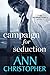 Campaign for Seduction by Ann Christopher