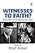 Witnesses to Faith?: Martyr...