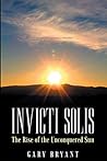 Invicti Solis: The Rise of the Unconquered Sun
