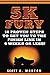 5K Fury: 10 Proven Steps to...