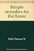 Simple remedies for the home